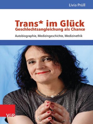cover image of Trans* im Glück – Geschlechtsangleichung als Chance